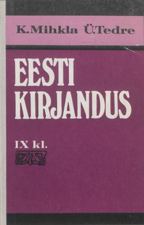 Eesti kirjandus : IX klassile 