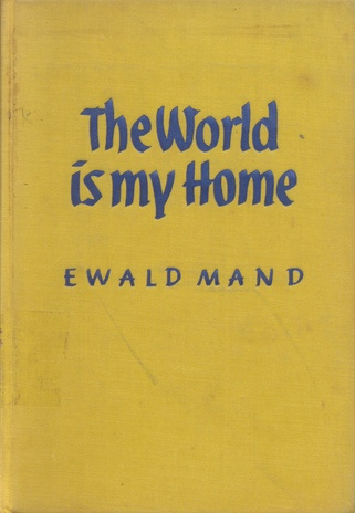 The world is my home 