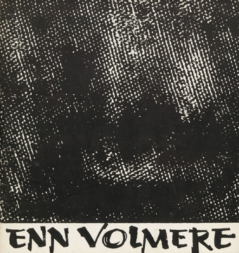Enn Volmere : maalide näitus Tartu Kunstnike Majas okt. - nov. 1968 : kataloog 
