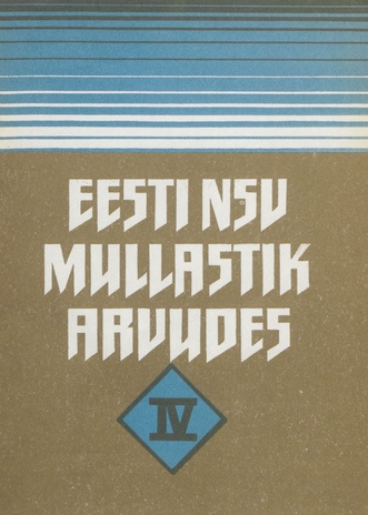Eesti NSV mullastik arvudes. 4 