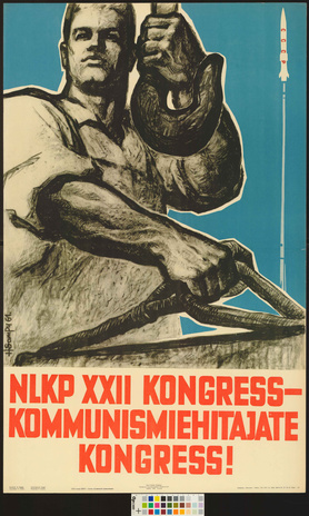 NLKP XXII kongress - kommunismiehitajate kongress!