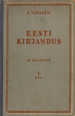 Eesti kirjandus XI klassile. 1. osa