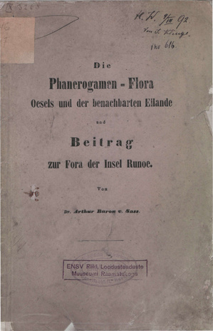 Die Phanerogamen - Flora Oesels und der benachbarten Eilande und Beitrag zur Flora der Insel Runoe : Inaugural-Dissertation