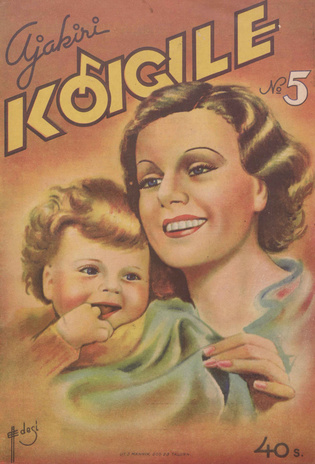 Ajakiri Kõigile : perekonna ja kodude kuukiri ; 5 (27) 1939-05-03