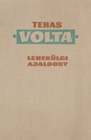Tehas "Volta" : lehekülgi ajaloost : [tõlge vene keelest]