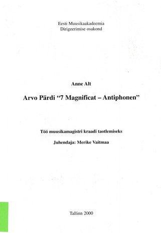 Arvo Pärdi '7 magnificat-antiphonen' : töö muusikamagistri kraadi taotlemiseks