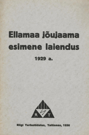 Ellamaa jõujaama esimene laiendus : 1929 a.