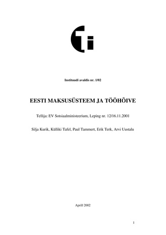 Eesti maksusüsteem ja tööhõive ; 2002, nr 1 (Eesti Tuleviku-uuringute Instituudi avaldis)