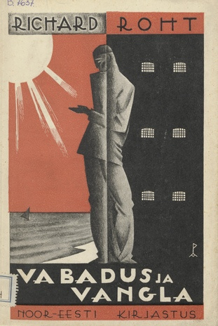 Vabadus ja vangla : novellid 1930-1932