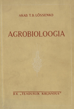 Agrobioloogia : tööd geneetika, selektsiooni ja seemnekasvatuse küsimuste alalt