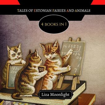 Tales of Estonian fairies and animals 