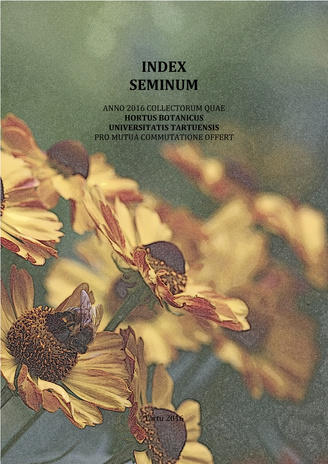 Index seminum anno 2016 collectorum quae Hortus Botanicus Universitatis Tartuensis pro mutua commutatione offert
