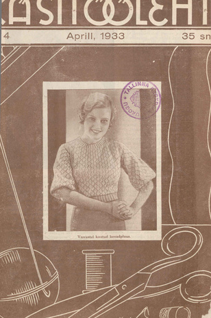 Käsitööleht : naiste käsitöö ja kodukaunistamise ajakiri ; 4 1933-04