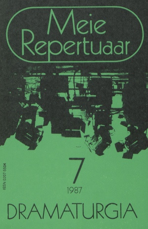 Meie repertuaar : Eesti NSV Rahvaloomingu ja Kultuuritöö Teadusliku Metoodikakeskuse väljaanne ; 7 1987-07
