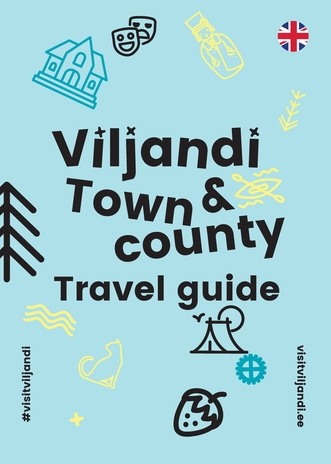Viljandi town & county : travel guide 