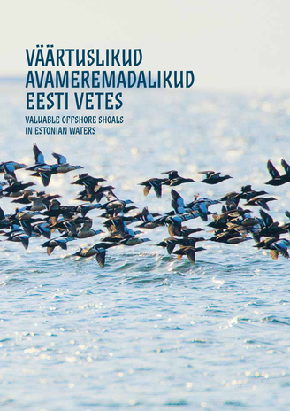 Väärtuslikud avameremadalikud Eesti vetes = Valuable offshore shoals in Estonian waters