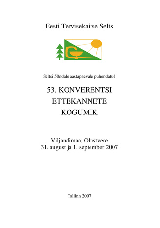 Eesti Tervisekaitse Seltsi 53. konverentsi ettekannete kogumik