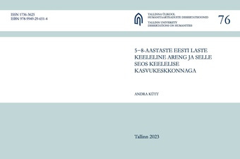 5−8-aastaste eesti laste keeleline areng ja selle seos keelelise kasvukeskkonnaga 