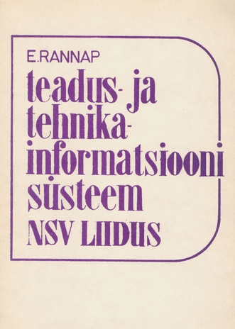 Teadus- ja tehnikainformatsiooni süsteem NSV Liidus : õppematerjal 
