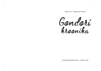 Gondori kroonika : suursaadiku päevik 
