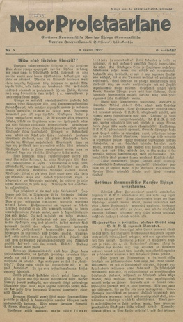 Noor Proletaarlane : Eestimaa Kommunistliku Noorsoo Ühingu (Kommunistliku Noorsoo Internatsionaali Sektsiooni) häälekandja ; 5 1927-07-01