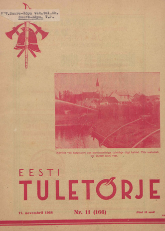 Eesti Tuletõrje : tuletõrje kuukiri ; 11 (166) 1938-11-17
