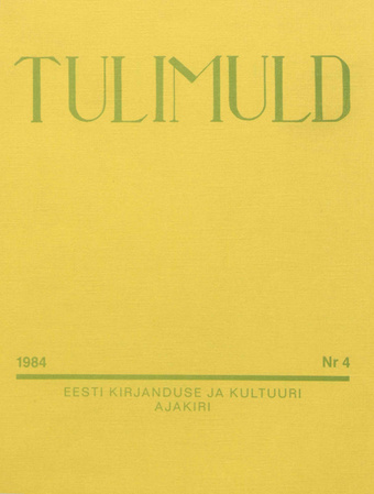 Tulimuld : Eesti kirjanduse ja kultuuri ajakiri ; 4 1984-11