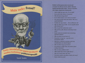 Mida teeks Freud? : kuidas lahendaksid sinu igapäevaprobleeme maailma kuulsaimad psühhoterapeudid 