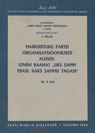 Marksistliku partei organisatsioonilised alused ; Lenini raamat "Üks samm edasi, kaks sammu tagasi"