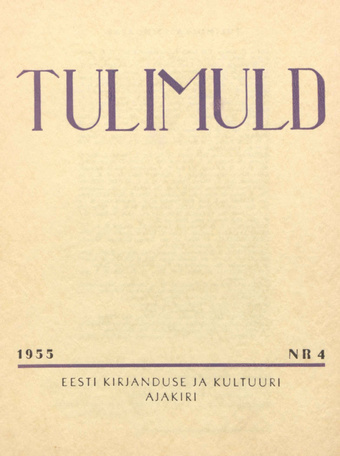 Tulimuld : Eesti kirjanduse ja kultuuri ajakiri ; 4 1955-04