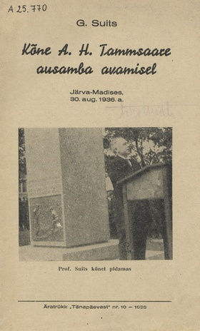 Kõne A. H. Tammsaare ausamba avamisel Järva-Madises, 30. aug. 1936. a.