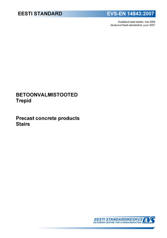 EVS-EN 14843:2007 Betoonvalmistooted : trepid = Precast concrete products : stairs 
