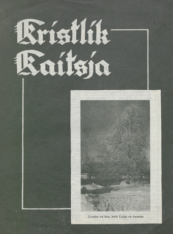 Kristlik Kaitsja : Eesti metodistide häälekandja ; 1 1940-01-04