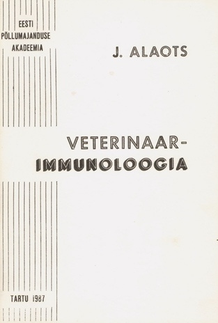 Veterinaarimmunoloogia : [õppevahend veterinaaria üliõpilastele] 