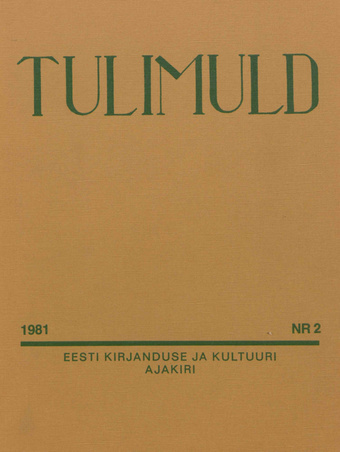 Tulimuld : Eesti kirjanduse ja kultuuri ajakiri ; 2 1981-05