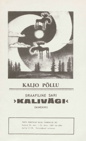 Kaljo Põllu graafiline sari "Kalivägi" Tartu Kunstnike Majas 24. nov. - 23. dets. 1984 : (nimekiri) 