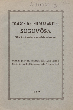 Tomsonite - Hildebrantide suguvõsa : Põhja-Eesti revisjoniraamatute valgustusel 