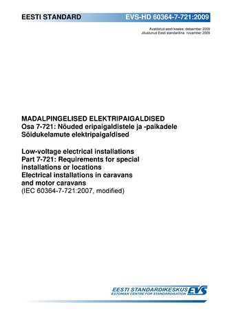EVS-HD 60364-7-721:2009 Madalpingelised elektripaigaldised. Osa 7-721, Nõuded eripaigaldistele ja -paikadele. Sõidukelamute elektripaigaldised = Low-voltage electrical installations. Part 7-721, Requirements for special installations or locations. Elec...