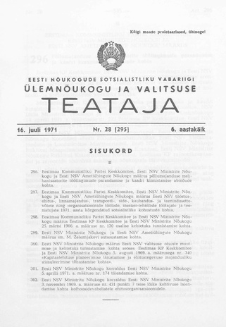 Eesti Nõukogude Sotsialistliku Vabariigi Ülemnõukogu ja Valitsuse Teataja ; 28 (295) 1971-07-16