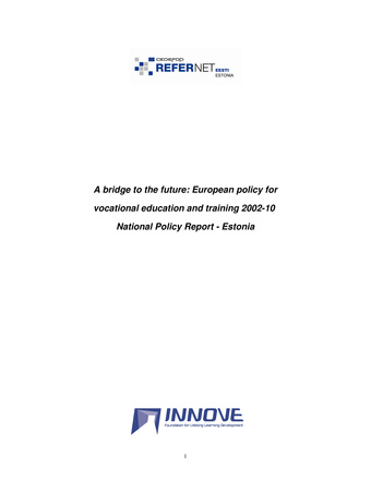 A bridge to the future: European policy for vocational education and training 2002-10 : national policy report - Estonia