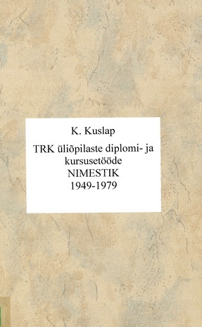 Tallinna Riikliku Konservatooriumi üliõpilaste diplomi ja kursusetööde nimestik, 1949-1979