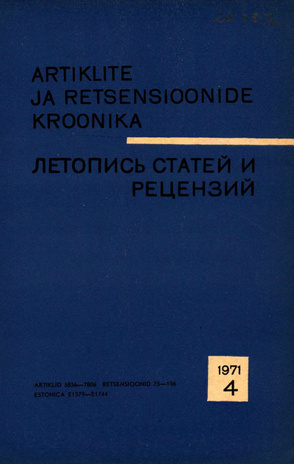 Artiklite ja Retsensioonide Kroonika = Летопись статей и рецензий ; 4 1971-04