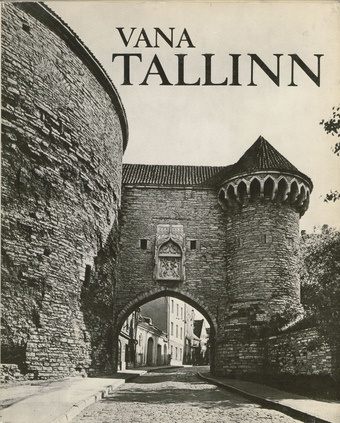 Vana Tallinn : [fotoalbum] 