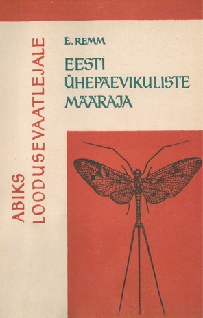 Eesti ühepäevikuliste (Ephemeroptera) määraja 