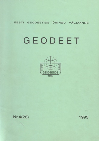 Geodeet : Eesti Geodeetide Ühingu väljaanne ; 4 (28) 1993
