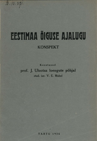 Eestimaa õiguse ajalugu : konspekt