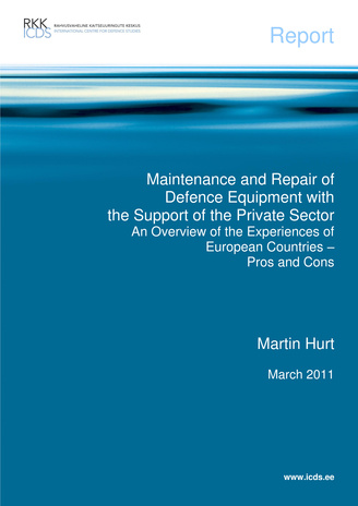 Maintenance and repair of defence equipment with the support of the private sector: an overview of the experiences of European countries – pros and cons