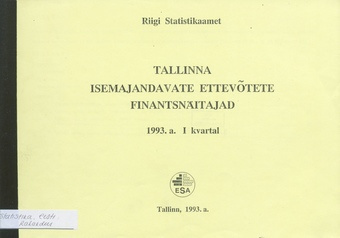 Tallinna isemajandavate ettevõtete finantsnäitajad ; 1 1993