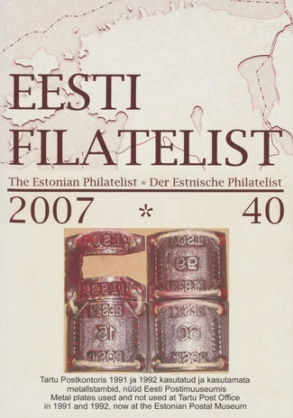 Eesti filatelist = The Estonian philatelist ; 40 2007