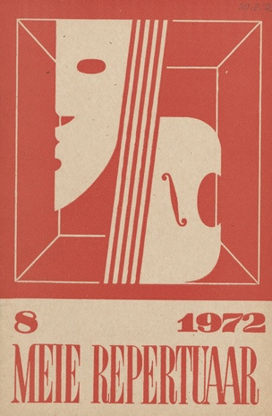 Meie repertuaar : Eesti NSV Rahvaloomingu ja Kultuuritöö Teadusliku Metoodikakeskuse väljaanne ; 8 1972-08